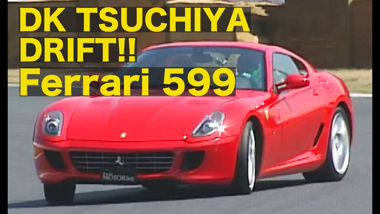 Ferrari 599 DK TSUCHIYA DRIFT!!【Best MOTORing】2007