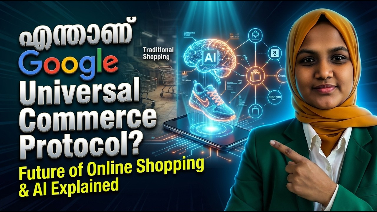 E Commerce-ൽ വരുന്നത് വൻ മാറ്റം! 5 Facts About Google UCP (Universal Commerce Protocol)