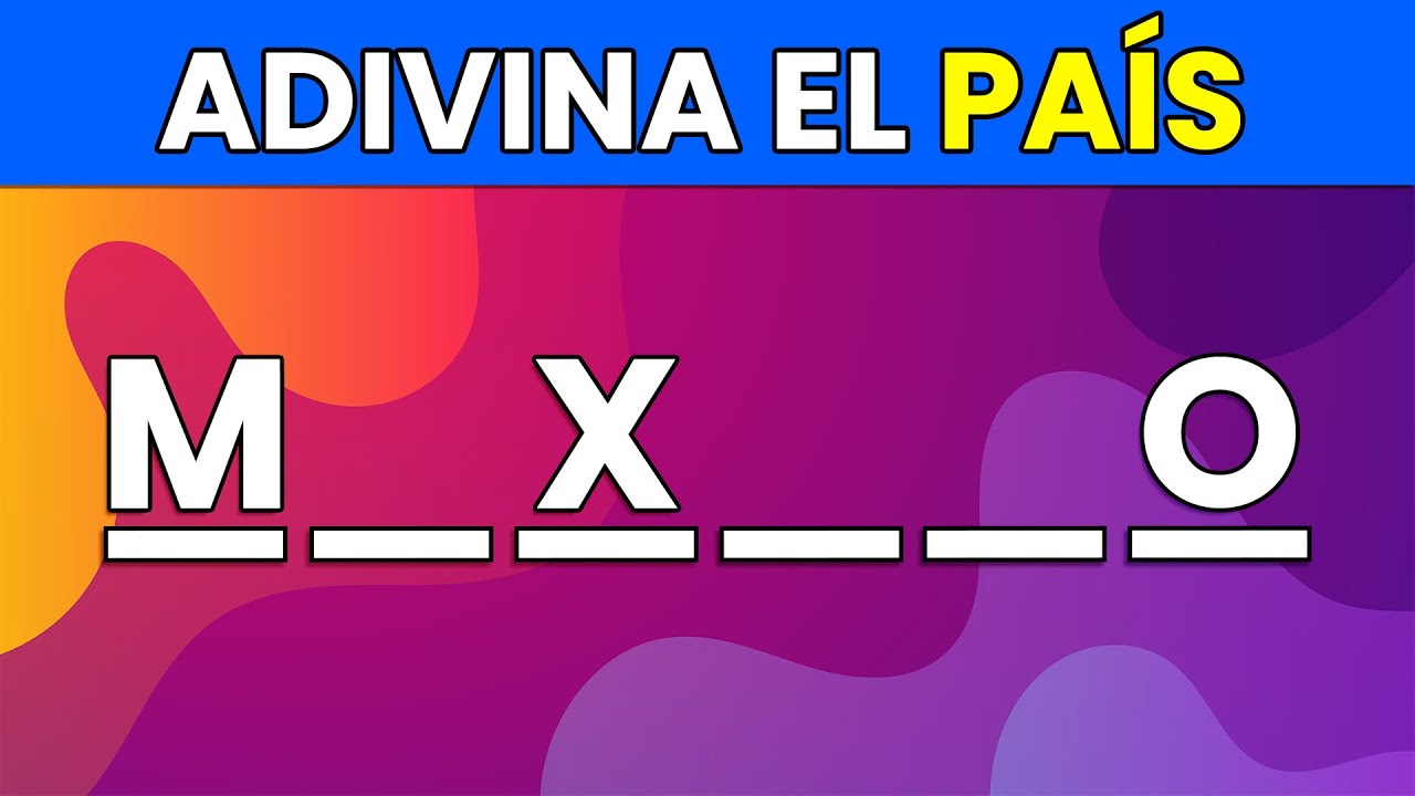 Adivina el PA&Iacute;S con Pocas Letras 🚩🤓| Pa&iacute;ses del Mundo | &iquest;Cu&aacute;ntos Reconoces 🤔✅?