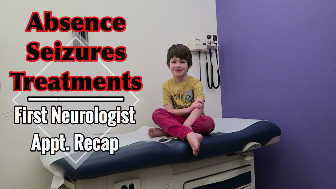 Absence Seizure Treatment | Our First Neurologist Appointment | Childhood Epilepsy