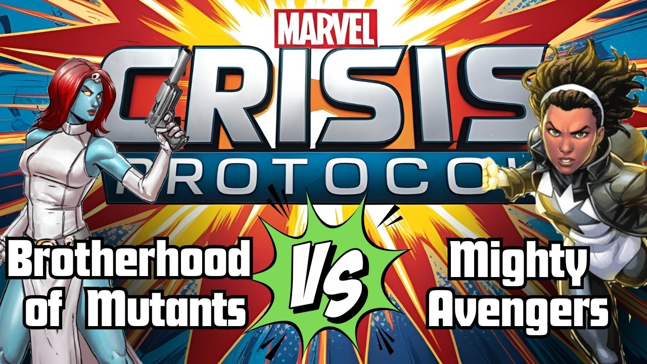 Mighty Avengers VS Brotherhood of Mutants, Marvel Crisis Protocol (MCP) Battle Report