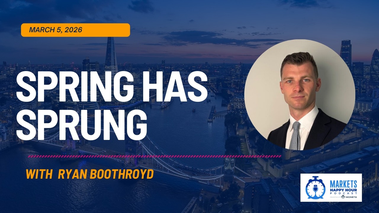 Markets Happy Hour Podcast March 5, 2026 - Spring has Sprung with Special Guest Ryan Boothroyd