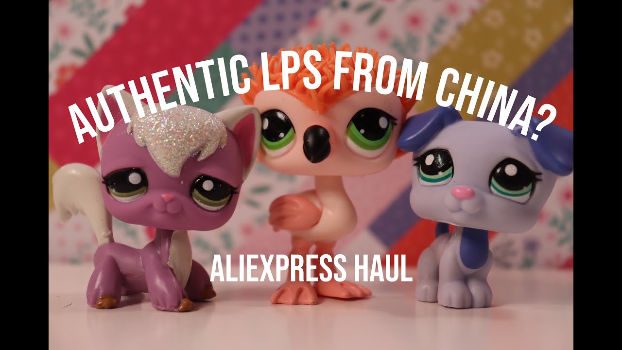 Authentic lps from Aliexpress?!?!