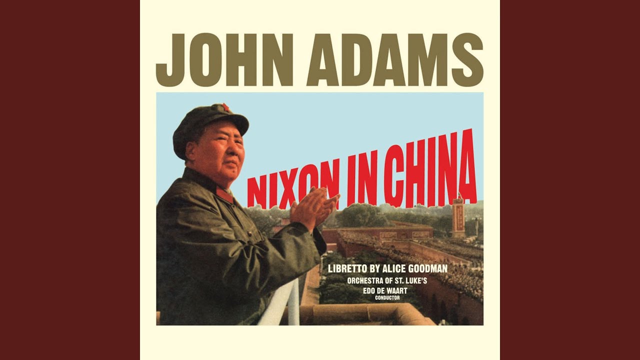 Nixon in China: Act I, Scene 1 - Landing of the Spirit of '76