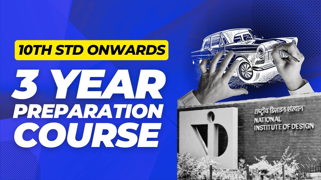 3-year preparation for NIFT | NID | UCEED