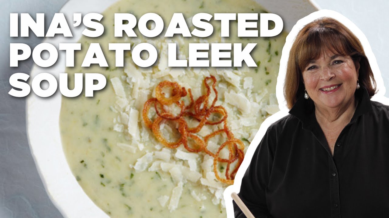 Ina Garten's Roasted Potato Leek Soup | Barefoot Contessa | Food Network