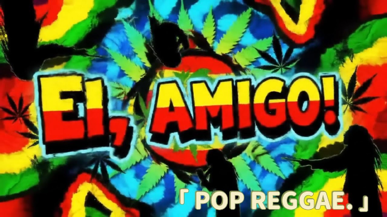 POP REGGAE - Ei, amigo!