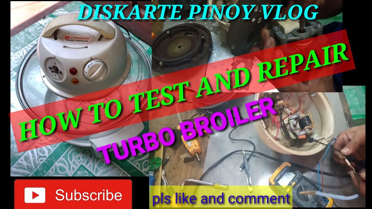 HOW TO TEST AND REPAIR TURBO BROILER