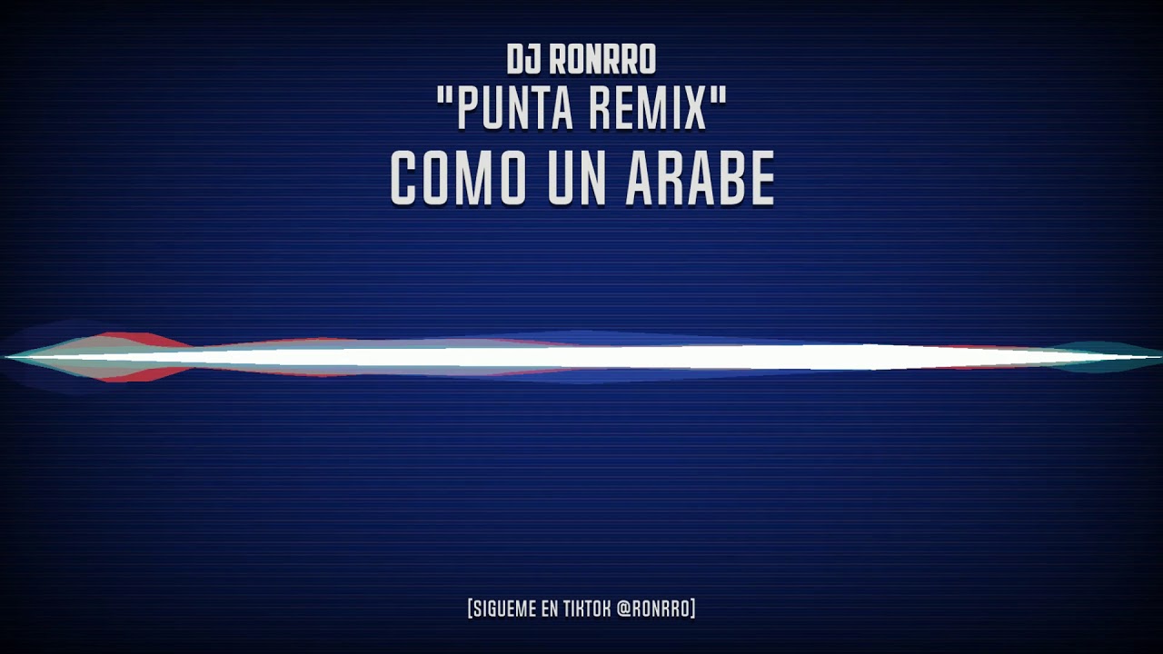 DJ Ronrro - Como Un Arabe 