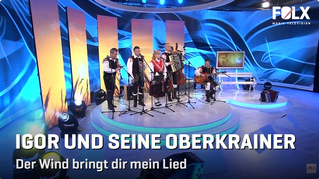Igor und seine oberkrainer - Der Wind bringt Die Mein lied
