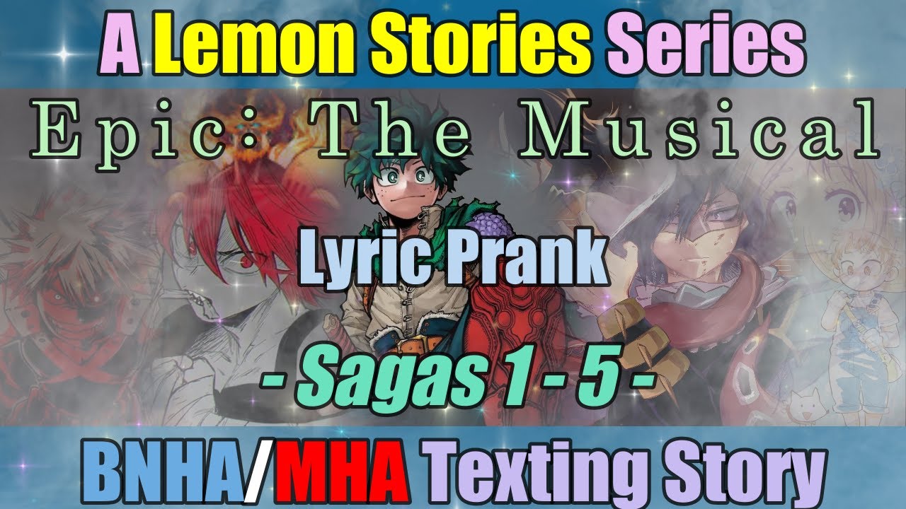 Epic: Lyric Prank Series | Sagas 1 - 5 | BNHA/MHA Texting Stories