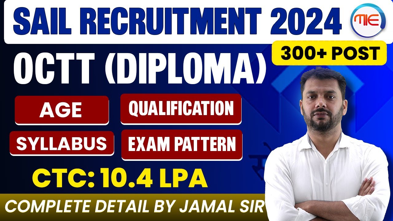 SAIL OCTT Recruitment 2024 | 300+ post🥰 SAIL Recruitment 2024 Diploma | SAIL Syllabus, Qualification