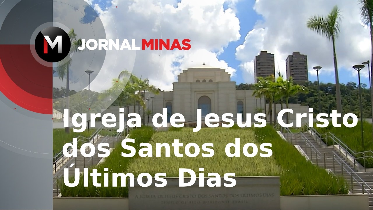 Igreja de Jesus Cristo dos Santos dos &Uacute;ltimos Dias - Jornal Minas