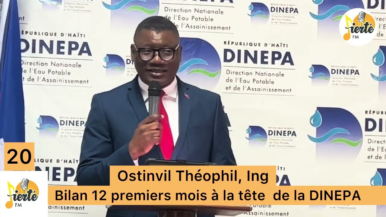 Bilan 12 premiers mois du DG Ostinvil Théophil à la tête de la DINEPA.