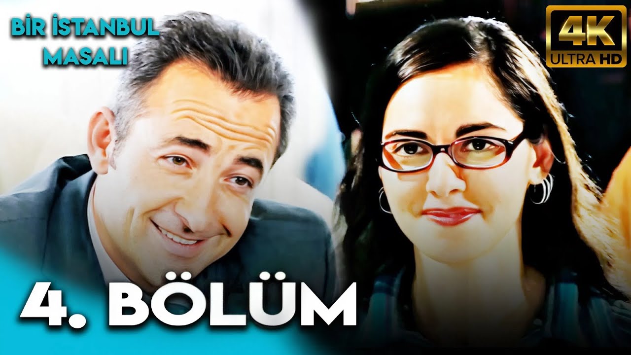 Bir İstanbul Masalı 4. Bölüm (4K Ultra HD)