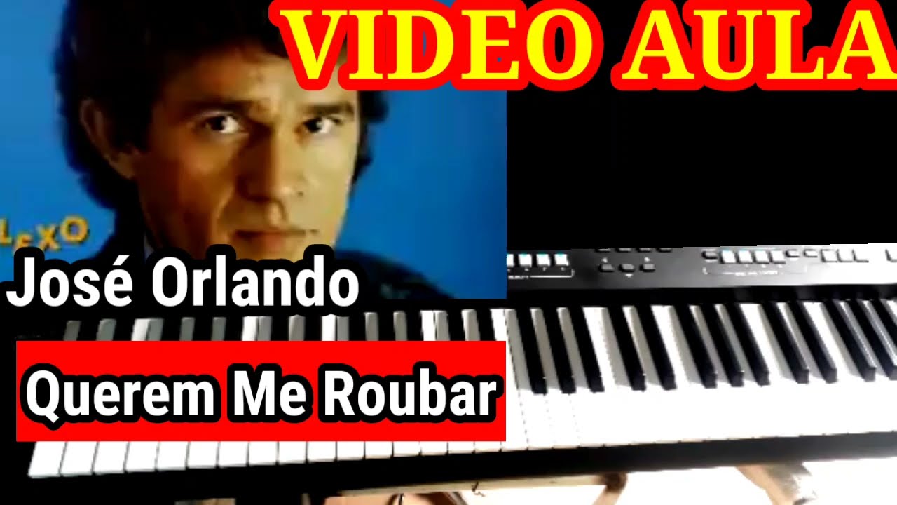 Video Aula Querem Me Roubar José Orlando no Teclado