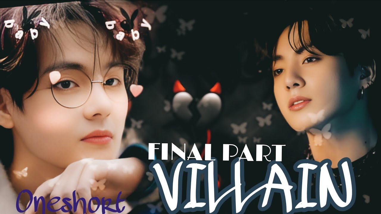 VILLAIN TAEKOOK  🦋ONESHORT MOVIE 🍿 TAEKOOK  💖LOVE STORY 💝 TAEKOOKFF🦋