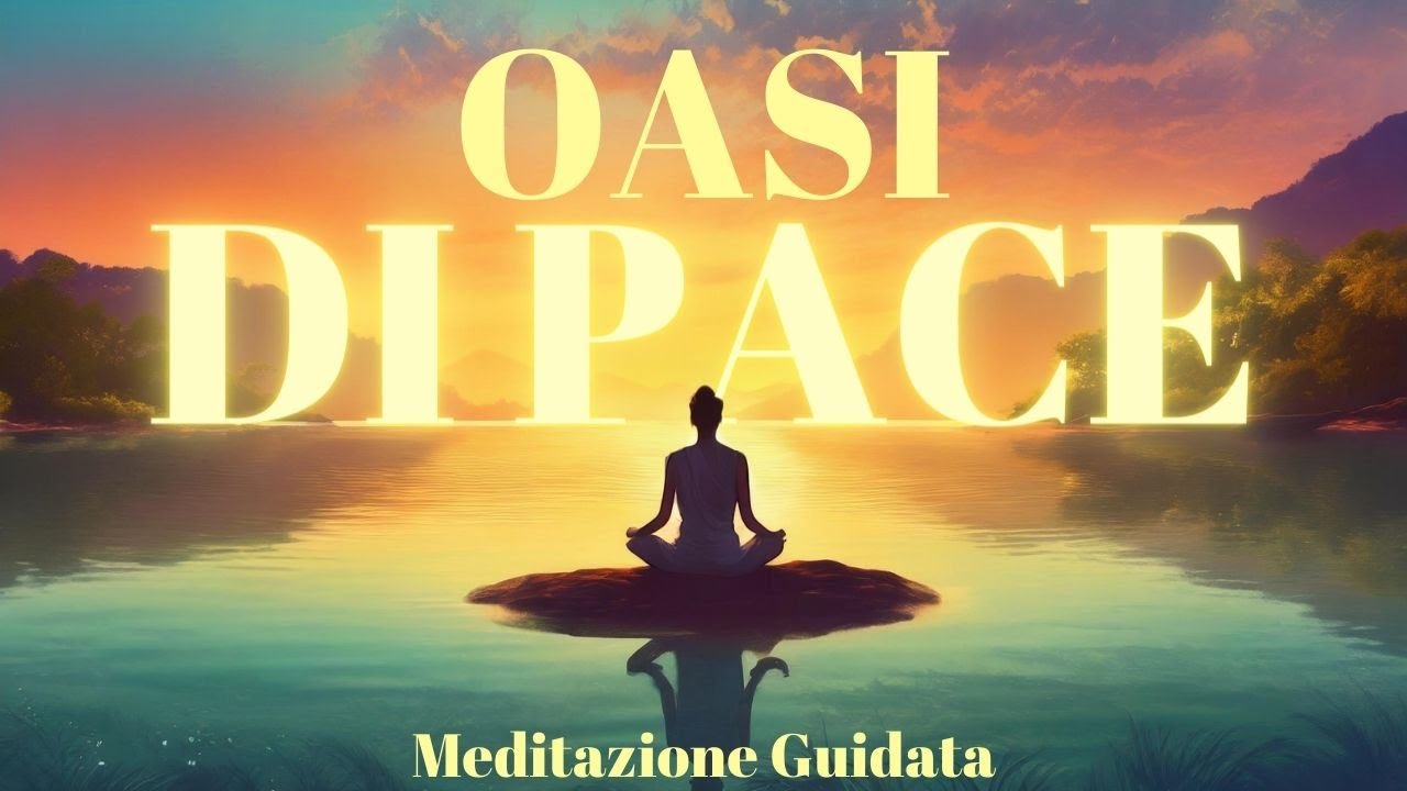 Oasi di Pace - Meditazione Guidata