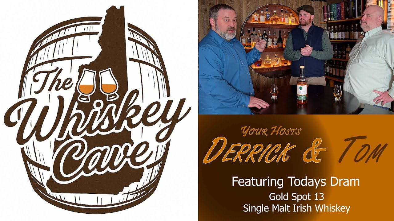 The Whiskey Cave - Gold Spot 13yr Generations Edition - Featuring Pat McGroin - Cigar Hacks Podcast