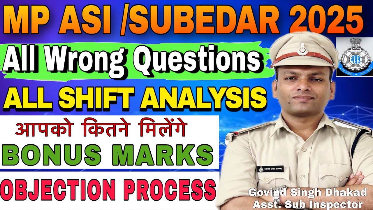 MP ASI / Subedar 2025 | सभी गलत प्रश्न | All Shift Analysis | आपको कितने Bonus Marks मिलेंगे?