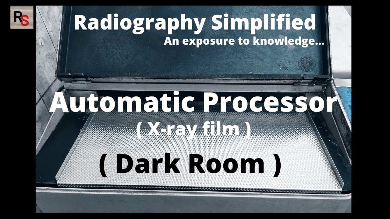 Automatic film Processor  l components l Dark room l Radiography Simplified l