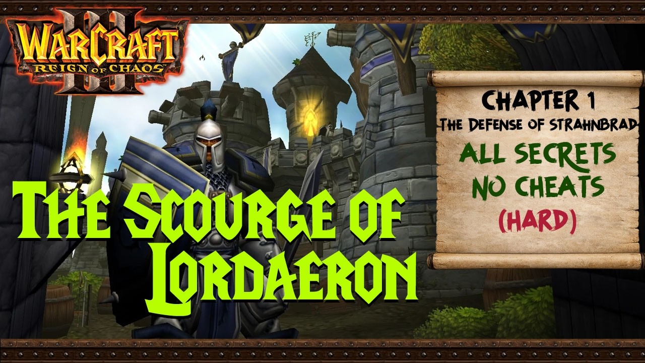 The Scourge of Lordaeron Ch.1 - The Defense of Strahnbrad {Classic SD} (Hard)