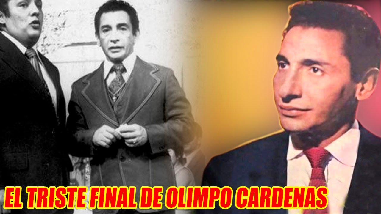 LA VIDA Y EL TRISTE FINAL DE OLIMPO CARDENAS