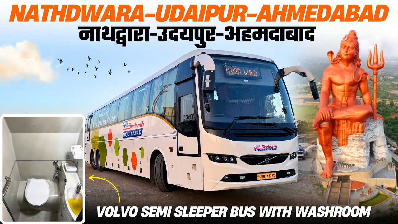 Nathdwara-Udaipur-Ahmedabad in Volvo Semi Sleeper Bus with Washroom 🚽 I नाथद्वारा-उदयपुर-अहमदाबाद I