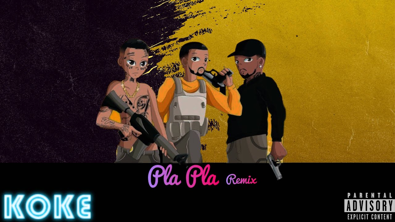 Pla Pla- Koke remix||zaramay,polakan