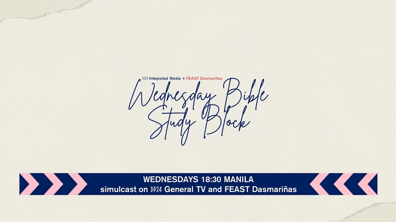 [DP24 G LIVE CC] #WednesdayBibleStudyBlock (24 April 2024)