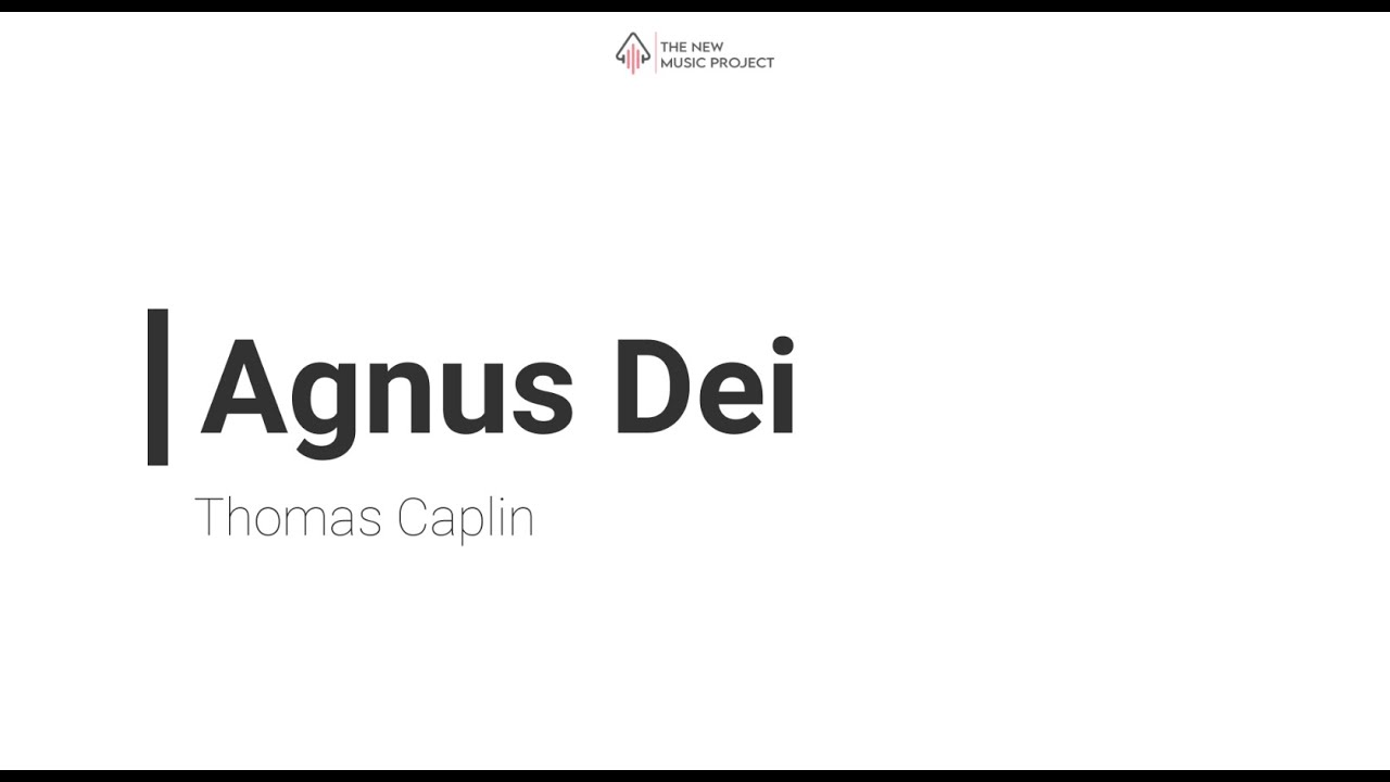 Tutti - Agnus Dei (T. Caplin)
