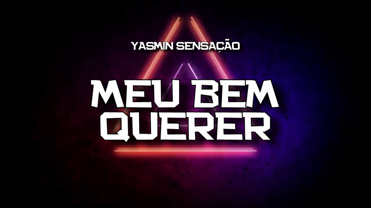 PLAYBACK - MEU BEM QUERER - YASMIN SENSAÇÃO (KARAOKÊ)