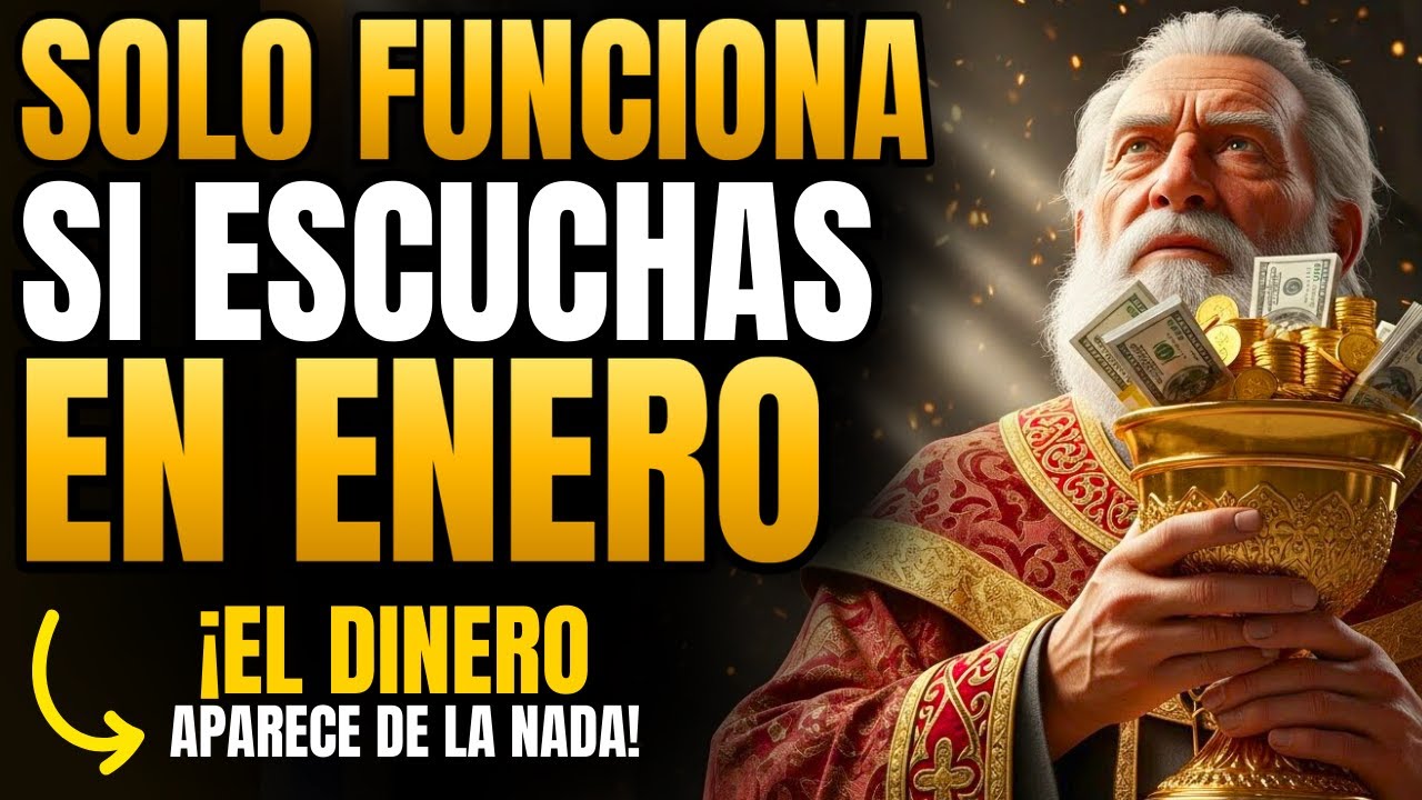 🙏💰 ESCUCHA SOLO EN ENERO Y PREPÁRATE PARA EL AÑO MÁS RICO DE TU VIDA