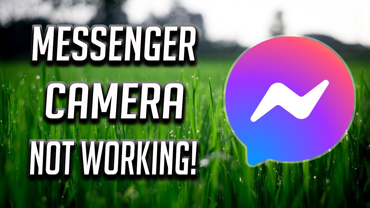 How to Fix Facebook Messenger Camera Not Working