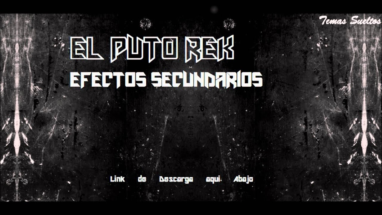 El Puto Rek - Efectos Secundarios 2009