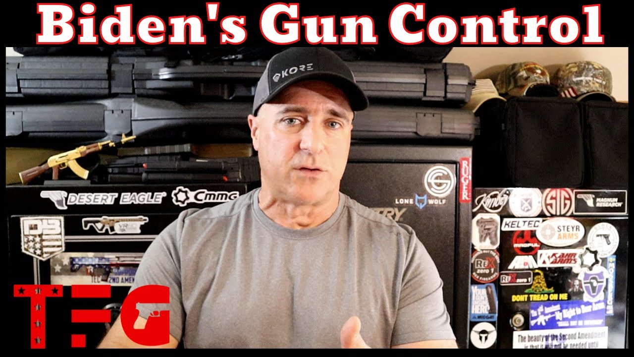 Biden's Gun Control Power Grab - TheFirearmGuy