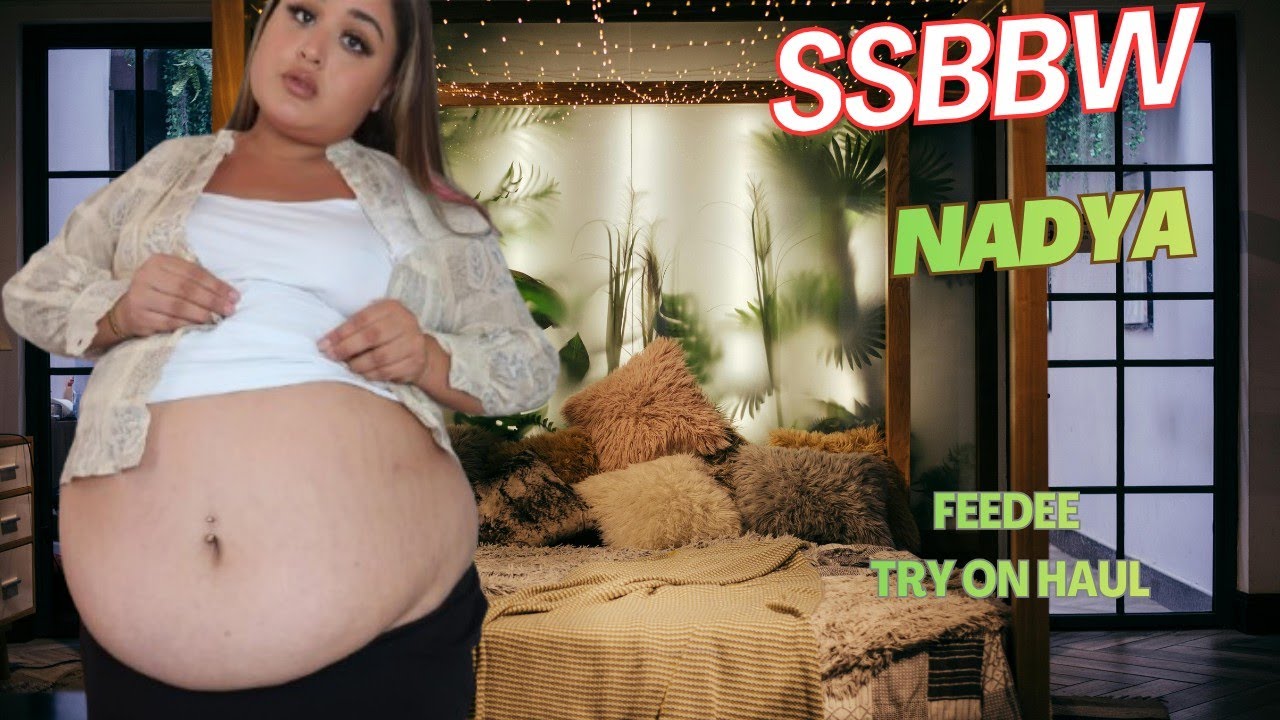SSBBW Feedee Nadya 💕 Игра с большим животом + примерка наряда | Красавица с большим животом 💕 SSB...