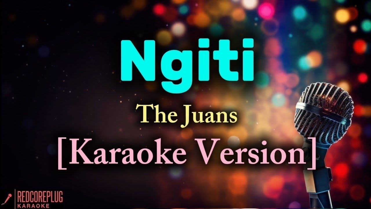 Ngiti - The Juans [Karaoke Version]