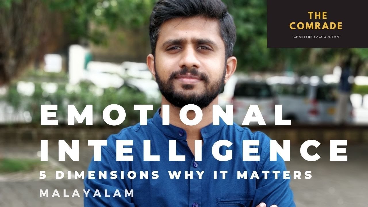 Emotional Intelligence || 5 Dimensions Why it Matters || Malayalam || ComradeCA