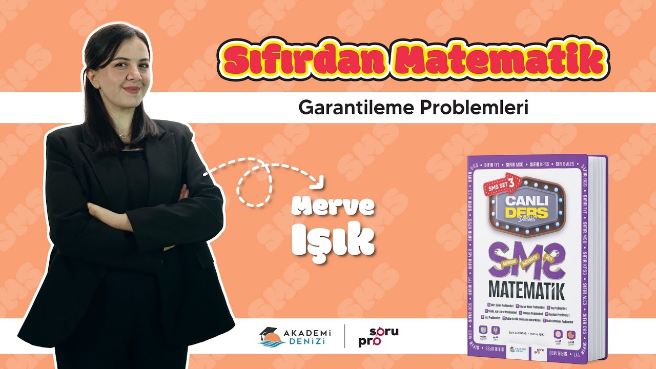 Sıfırdan Matematik Seti | Garantileme Problemleri | Ders - 149