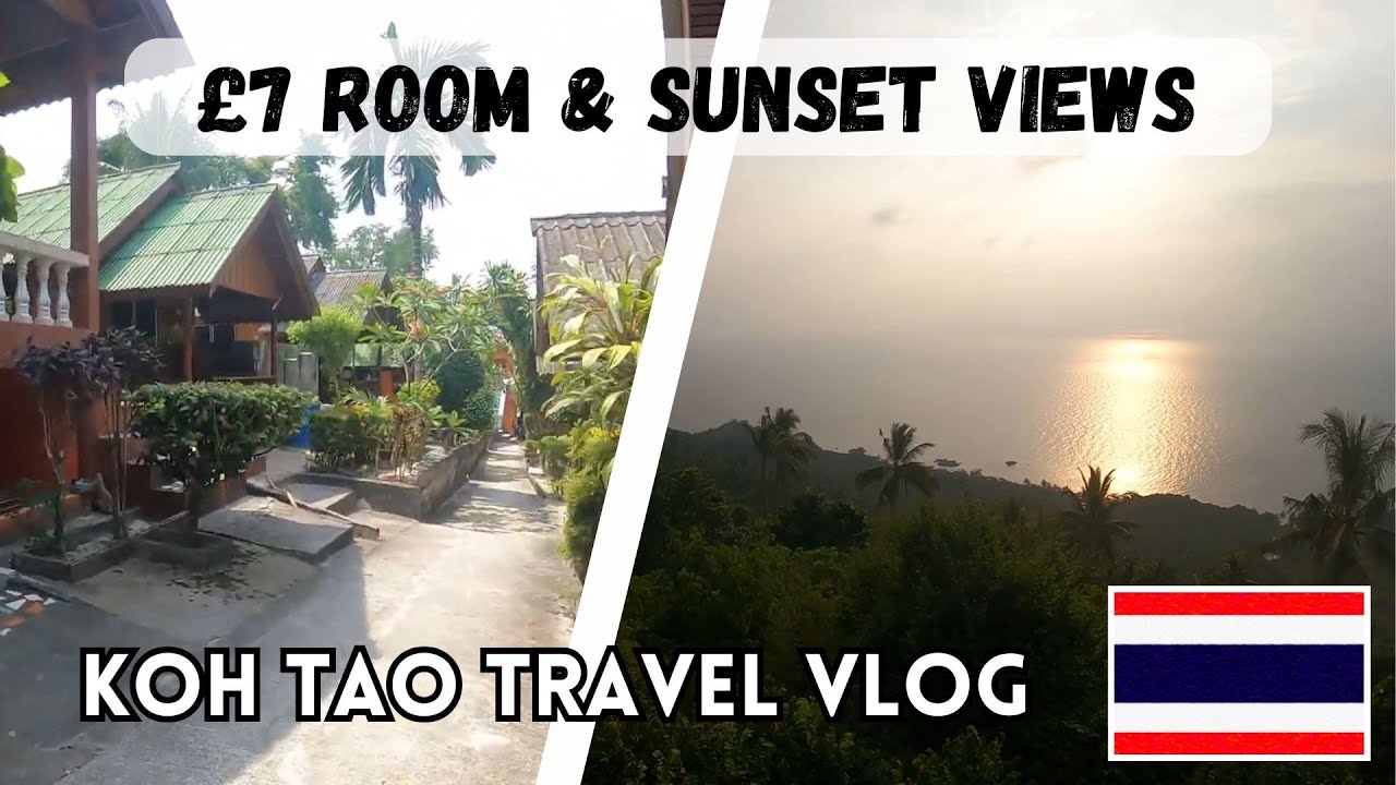 Koh Tao on a Budget: £7 Room near Mae Haad Pier & Secret Sunset Bar | Thailand Travel Vlog