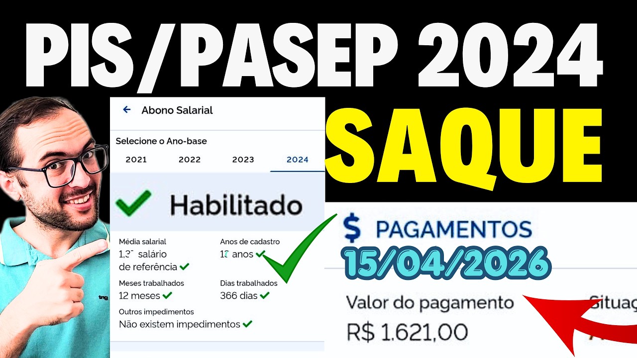 FINALMENTE SAQUE LIBERADO PIS/PASEP 2024 EM 15/04/2026 - PAGAMENTO ABONO SALARIAL CALEND&Aacute;RIO 2026