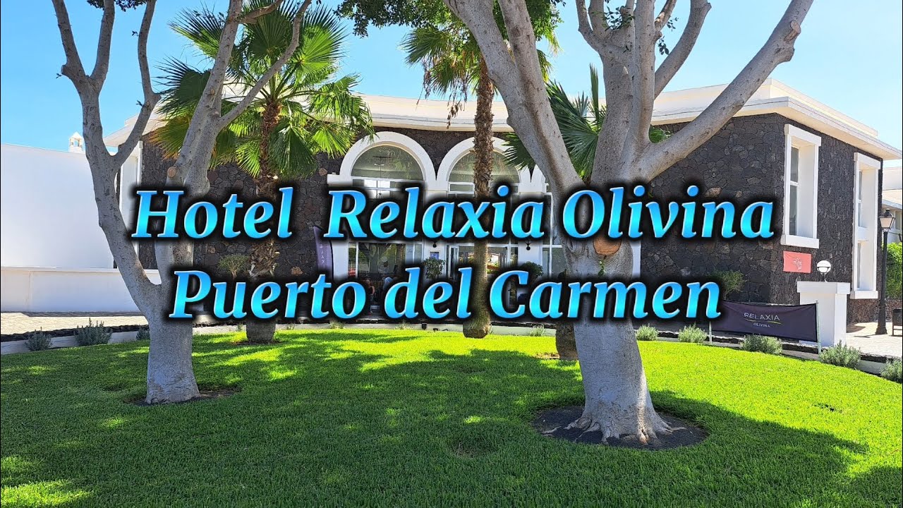 Hotel Relaxia Olivina Puerto del Carmen Lanzarote 