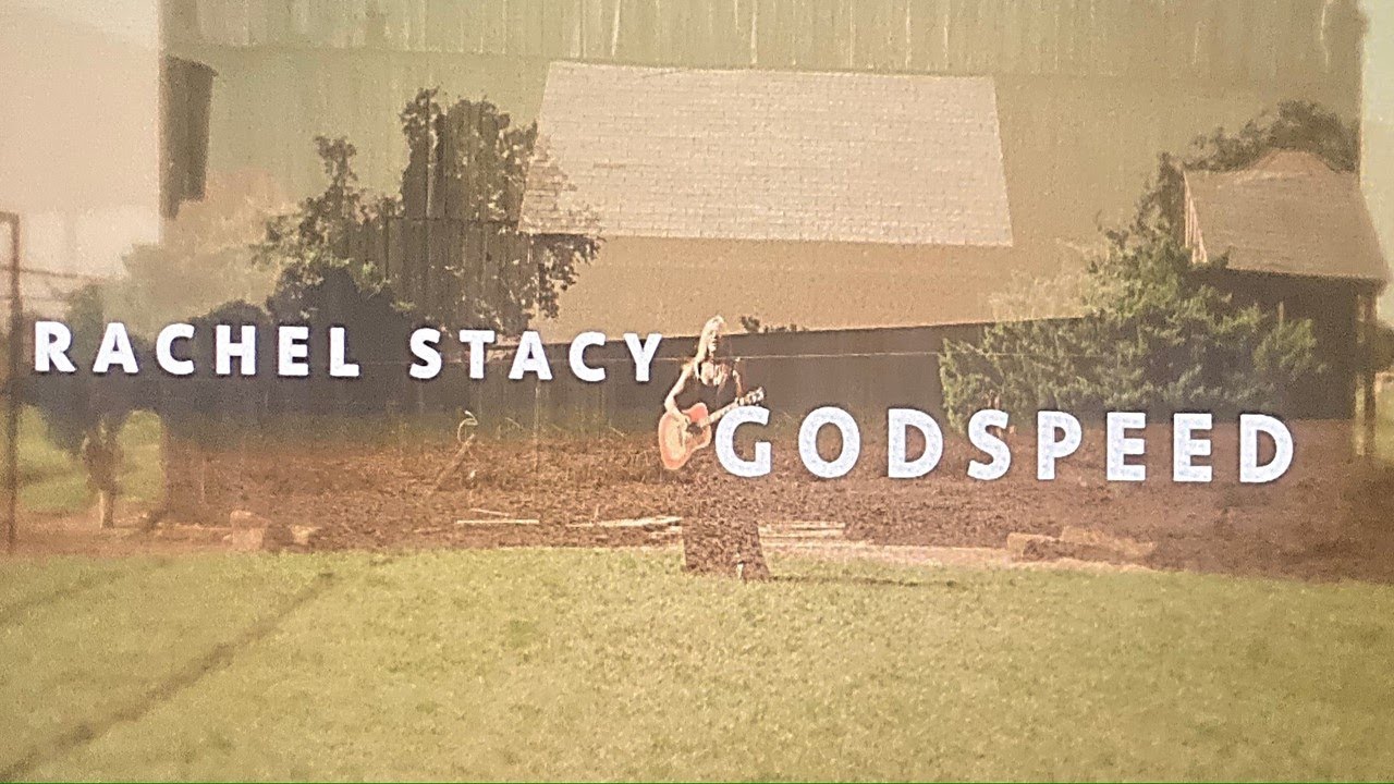 Rachel Stacy - Godspeed [Official Music Video]