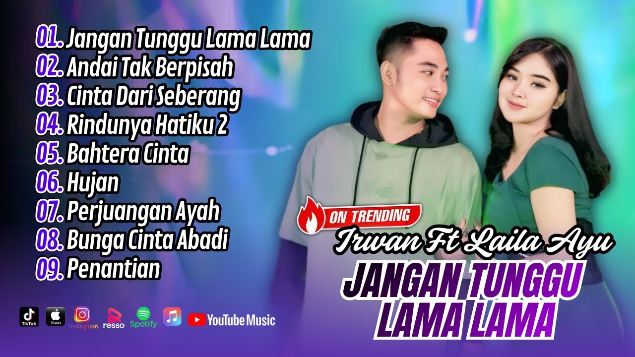 Laila Ayu Ft Irwan Simpatik - JANGAN TUNGGU LAMA LAMA - ANDAI TAK BERPISAH || DANGDUT TERBARU 2026