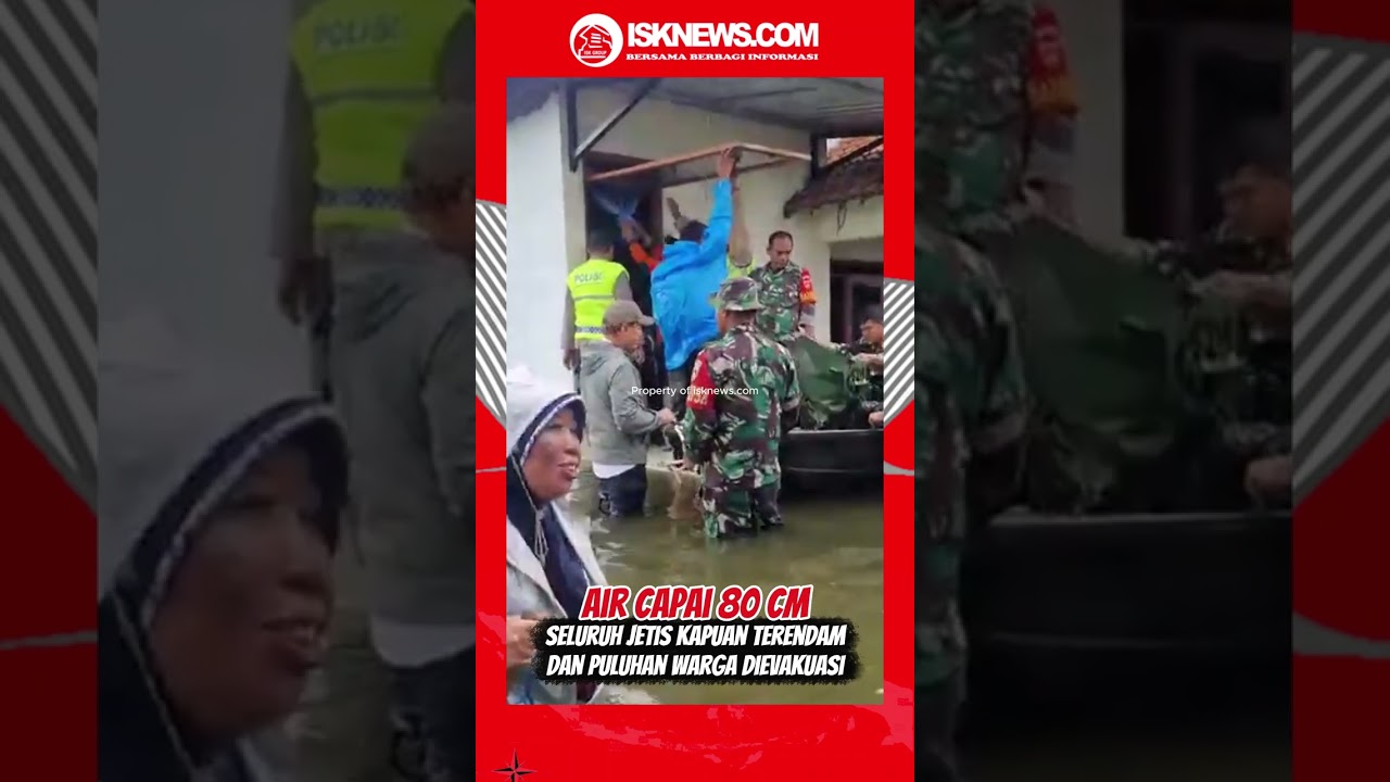 Air Capai 80 Cm, Seluruh Jetis Kapuan Terendam dan Puluhan Warga Dievakuasi