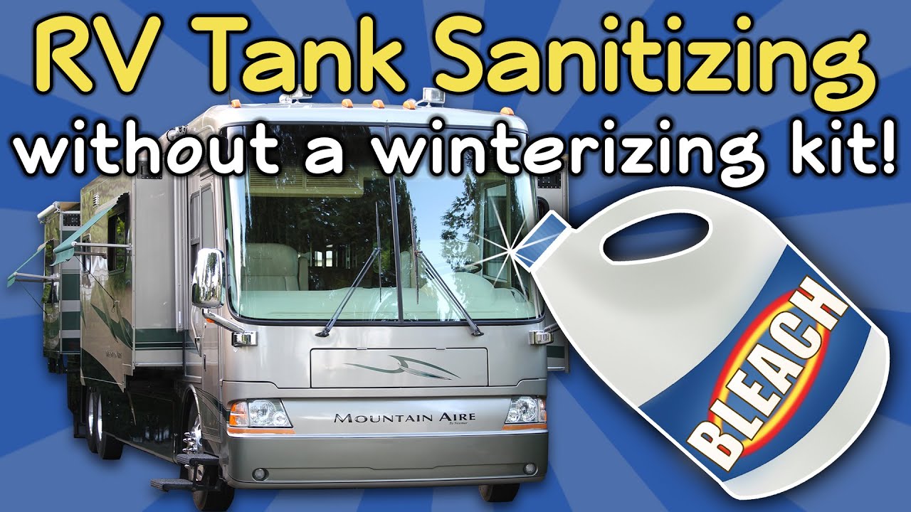 Sanitize Your RV's Fresh Water Tank - No Winterizing Kit Required!