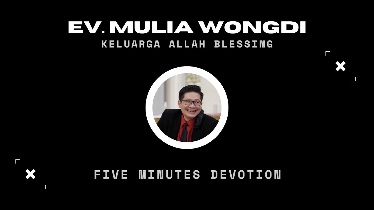 Five Minutes Devotion about Love - Ev. Mulia Wongdi