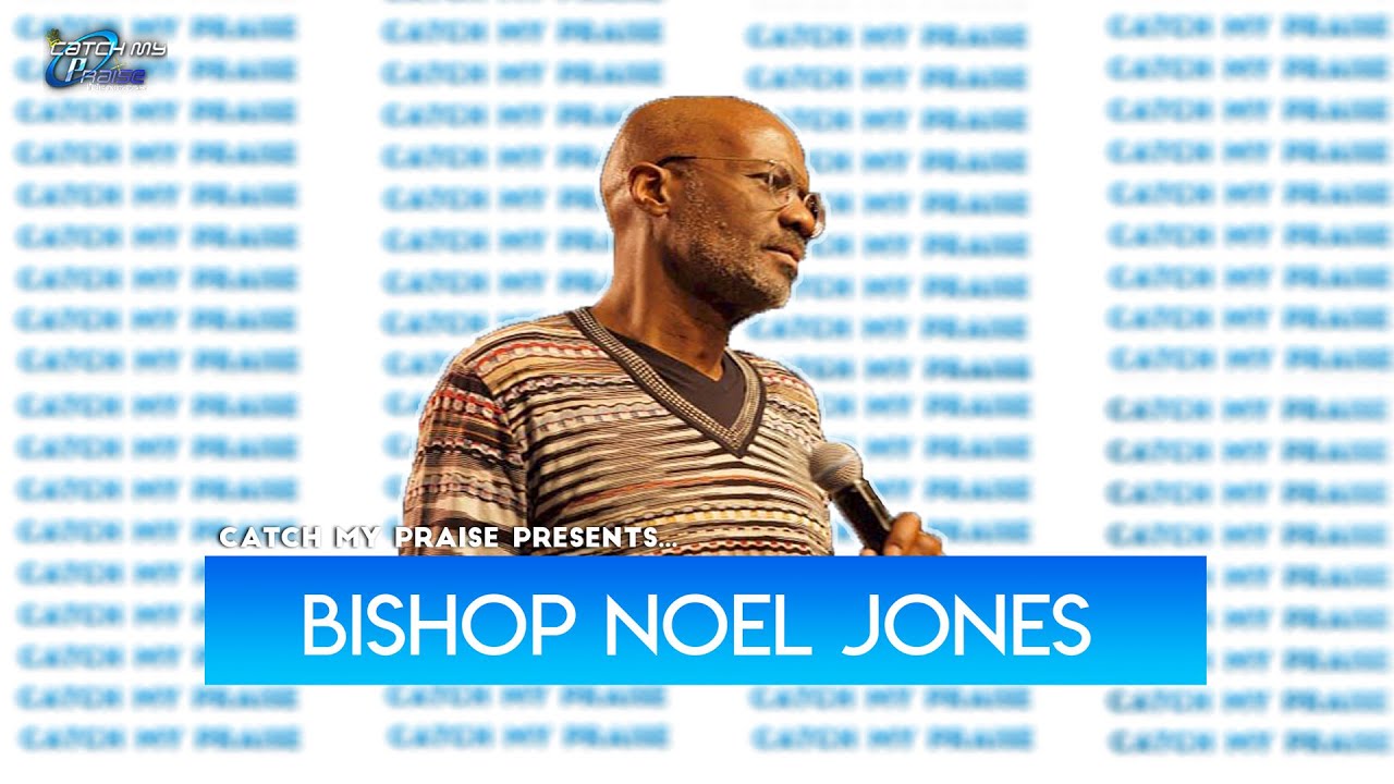 Bishop Noel Jones | The Art of Exceptional Preaching