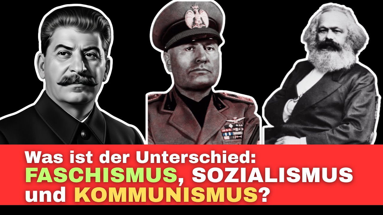Was ist der Unterschied: Faschismus, Kommunismus und Sozialismus?